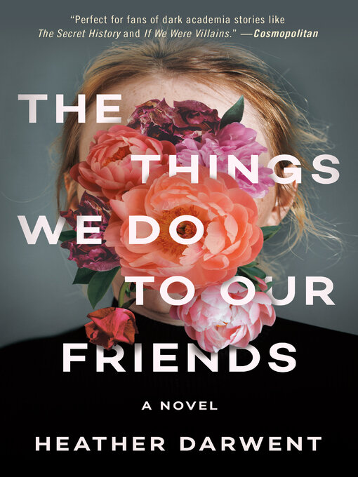 Title details for The Things We Do to Our Friends by Heather Darwent - Wait list